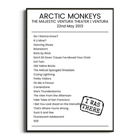 Arctic Monkeys Ventura 22 May 2013 Setlist Poster