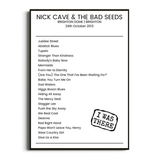 Nick Cave & the Bad Seeds Brighton 24 October 2013 Setlist Poster