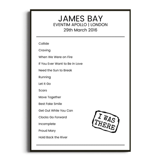 James Bay London 29 March 2016 Setlist Poster