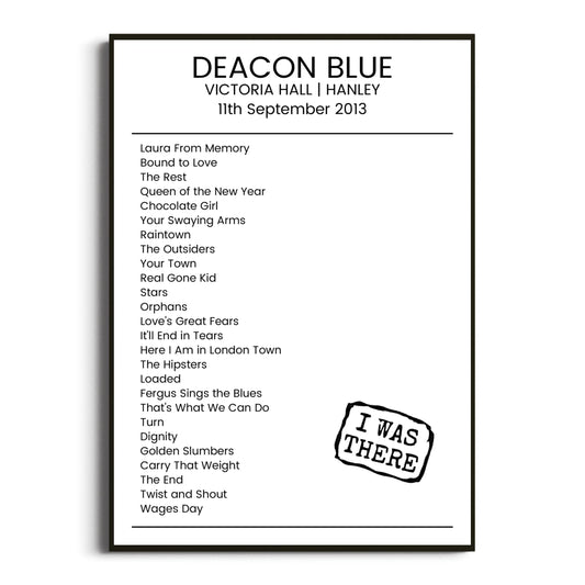 Deacon Blue Hanley 11 September 2013 Setlist Poster