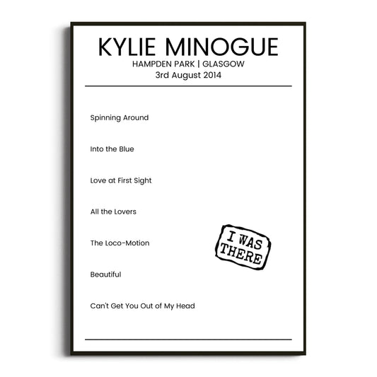 Kylie Minogue Glasgow 03 August 2014 Setlist Poster