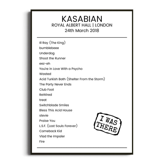 Kasabian London 24 March 2018 Setlist Poster