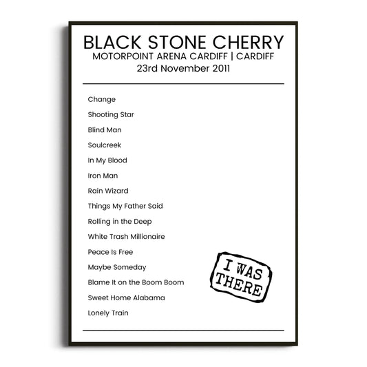 Black Stone Cherry Cardiff 23 November 2011 Setlist Poster