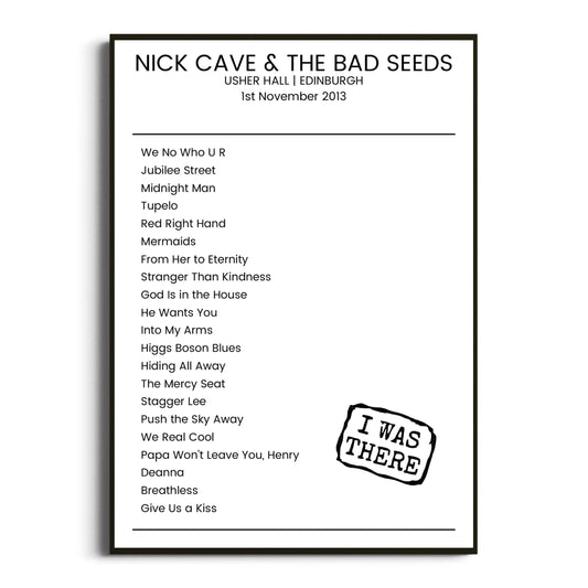 Nick Cave & the Bad Seeds Edinburgh 01 November 2013 Setlist Poster