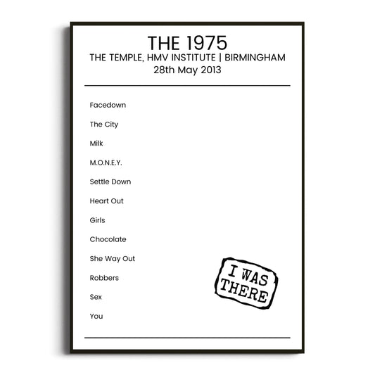 The 1975 Birmingham 28 May 2013 Setlist Poster