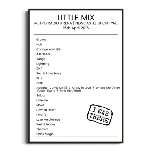 Little Mix Newcastle upon Tyne 16 April 2016 Setlist Poster