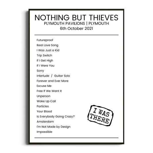 Nothing But Thieves Plymouth 06 October 2021 Setlist Poster