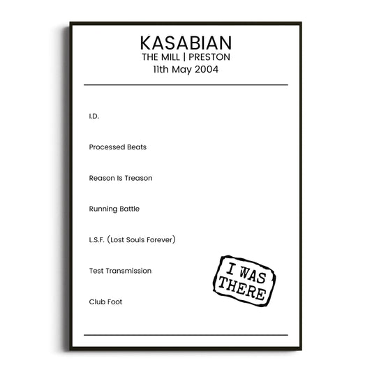 Kasabian Preston 11 May 2004 Setlist Poster