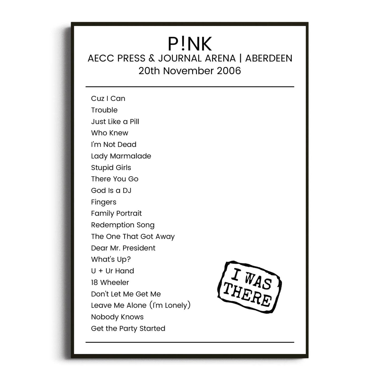 P!nk Aberdeen 20 November 2006 Setlist Poster