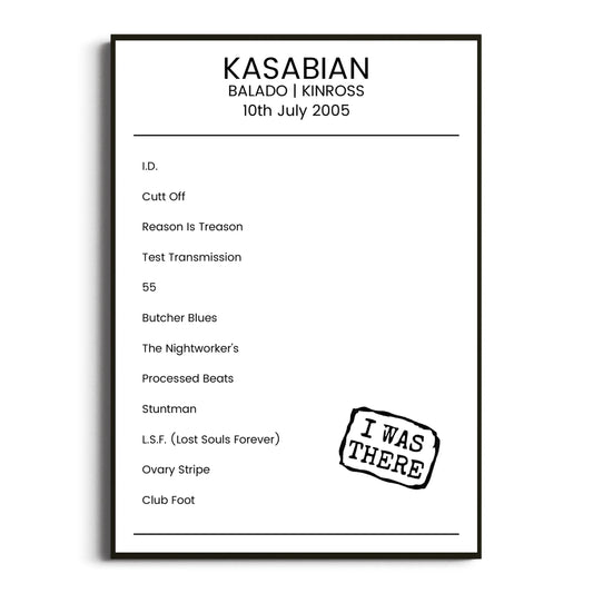 Kasabian Kinross 10 July 2005 Setlist Poster