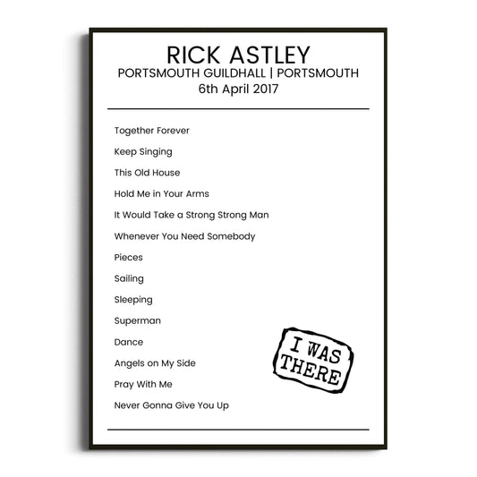 Rick Astley Portsmouth 06 April 2017 Setlist Poster