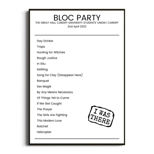 Bloc Party Cardiff 02 April 2022 Setlist Poster