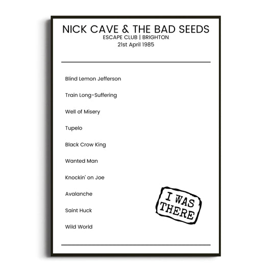 Nick Cave & the Bad Seeds Brighton 21 April 1985 Setlist Poster