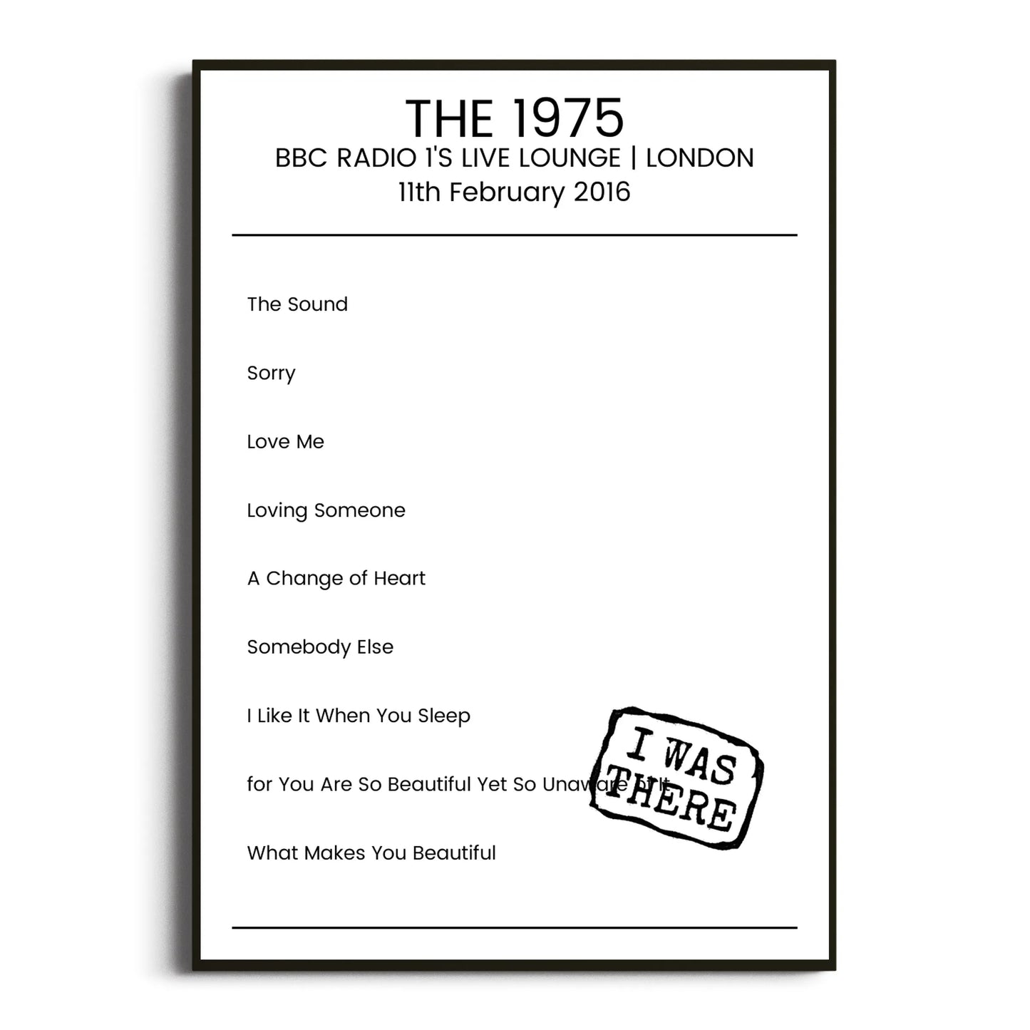 The 1975 London 11 February 2016 Setlist Poster