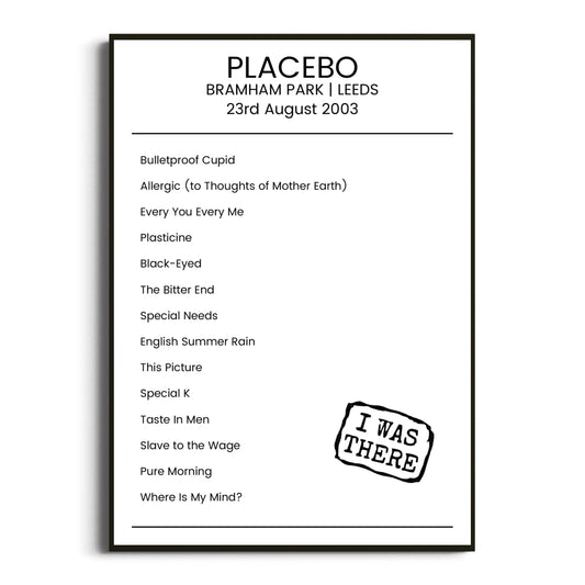 Placebo Leeds 23 August 2003 Setlist Poster