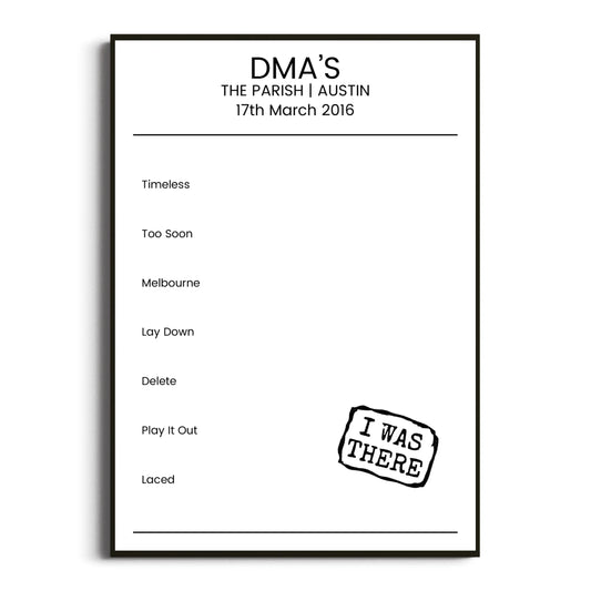 DMA’s Austin 17 March 2016 Setlist Poster