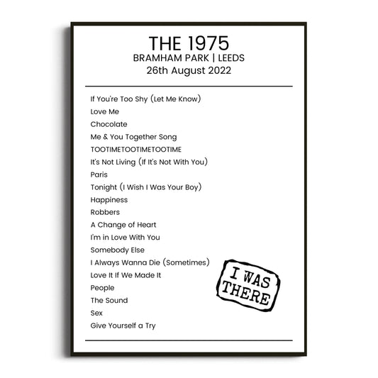 The 1975 Leeds 26 August 2022 Setlist Poster