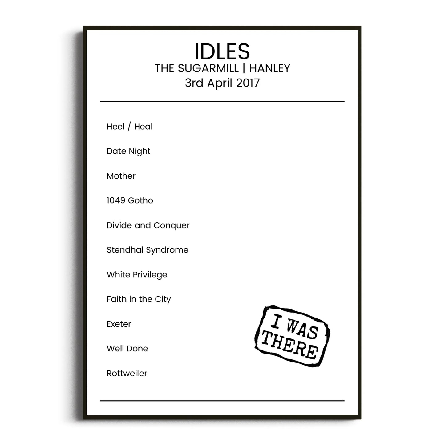 IDLES Hanley 03 April 2017 Setlist Poster