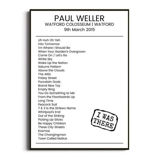 Paul Weller Watford 09 March 2015 Setlist Poster