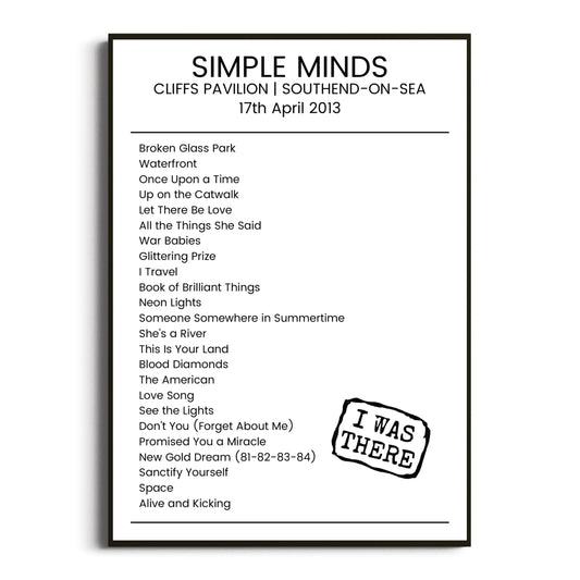 Simple Minds Southend-on-Sea 17 April 2013 Setlist Poster