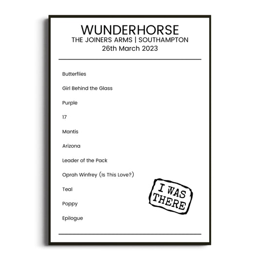 Wunderhorse Southampton 26 March 2023 Setlist Poster