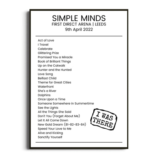 Simple Minds Leeds 09 April 2022 Setlist Poster