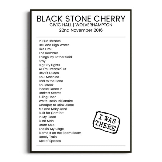 Black Stone Cherry Wolverhampton 22 November 2016 Setlist Poster