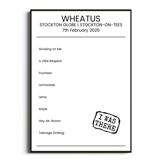 Wheatus Stockton-on-Tees 07 February 2025 Setlist Poster