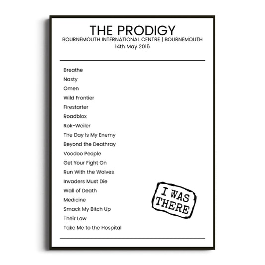 The Prodigy Bournemouth 14 May 2015 Setlist Poster