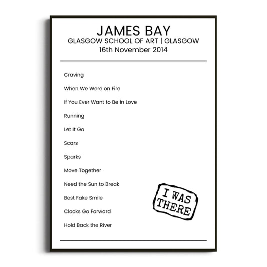 James Bay Glasgow 16 November 2014 Setlist Poster