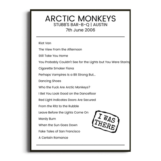 Arctic Monkeys Austin 07 June 2006 Setlist Poster