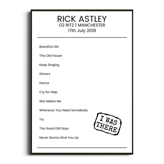 Rick Astley Manchester 17 July 2018 Setlist Poster