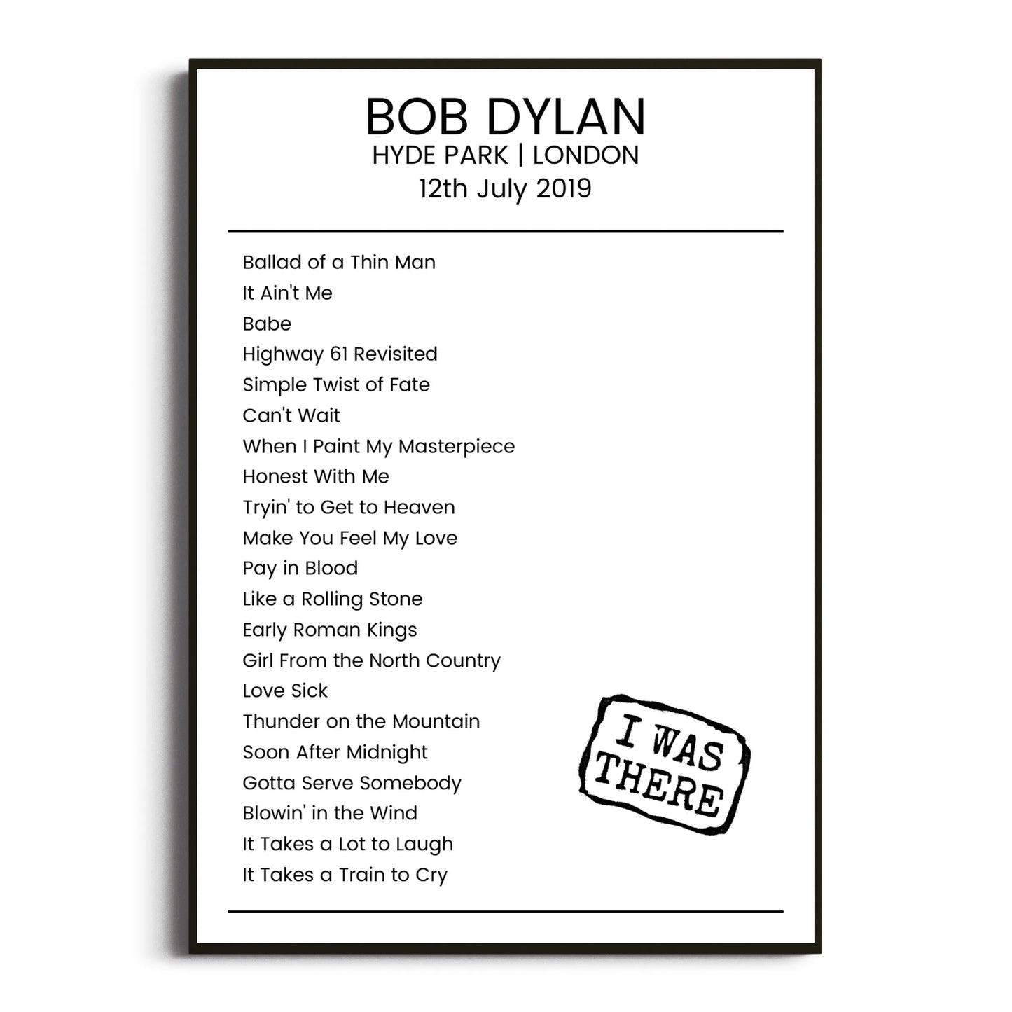 Bob Dylan London 12 July 2019 Setlist Poster