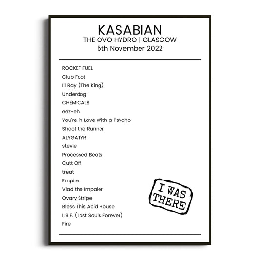 Kasabian Glasgow 05 November 2022 Setlist Poster