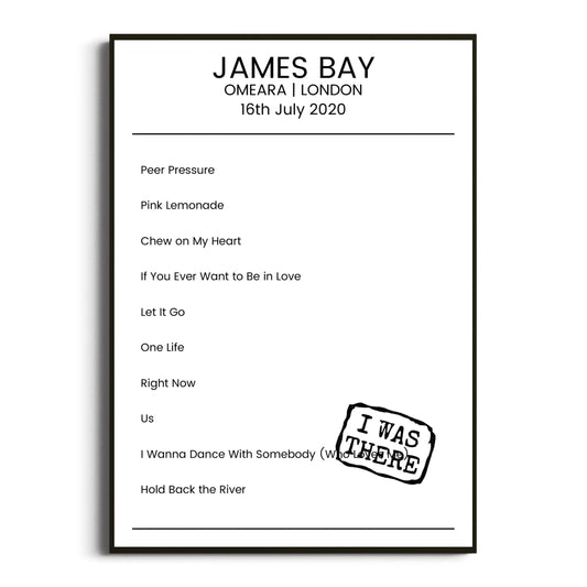 James Bay London 16 July 2020 Setlist Poster