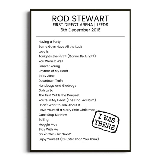 Rod Stewart Leeds 06 December 2016 Setlist Poster