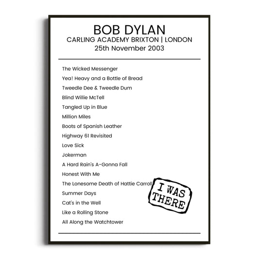 Bob Dylan London 25 November 2003 Setlist Poster