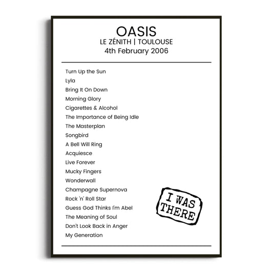 Oasis Toulouse 04 February 2006 Setlist Poster