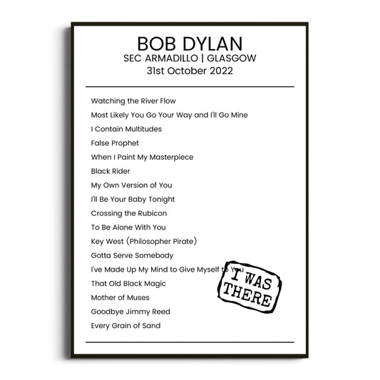 Bob Dylan Glasgow 31 October 2022 Setlist Poster