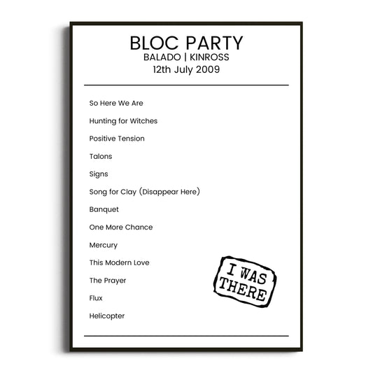 Bloc Party Kinross 12 July 2009 Setlist Poster