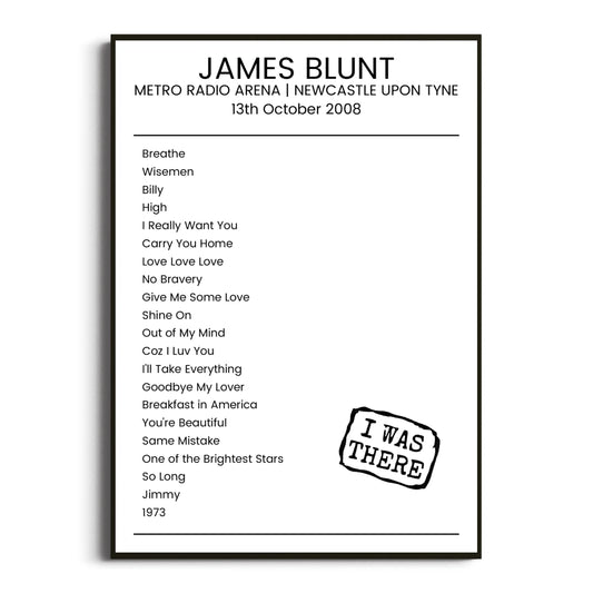 James Blunt Newcastle upon Tyne 13 October 2008 Setlist Poster