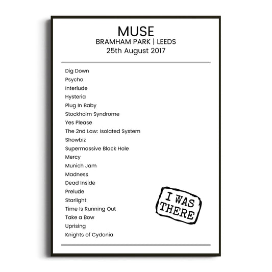 Muse Leeds 25 August 2017 Setlist Poster