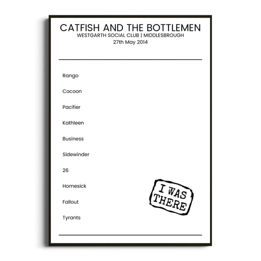 Catfish and the Bottlemen Middlesbrough 27 May 2014 Setlist Poster