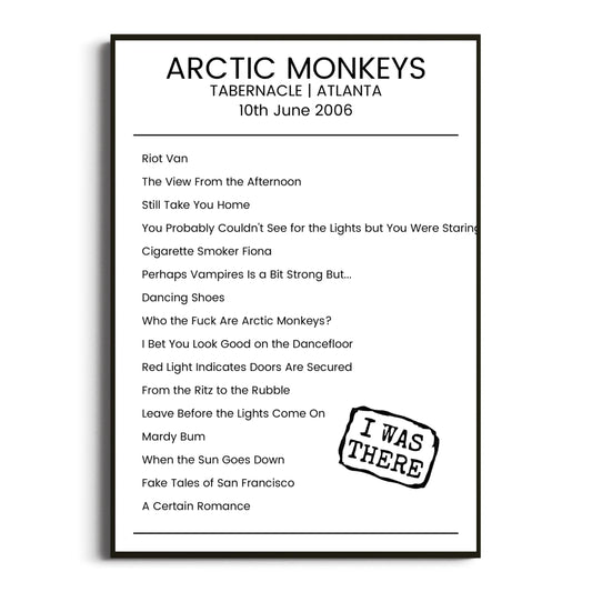 Arctic Monkeys Atlanta 10 June 2006 Setlist Poster