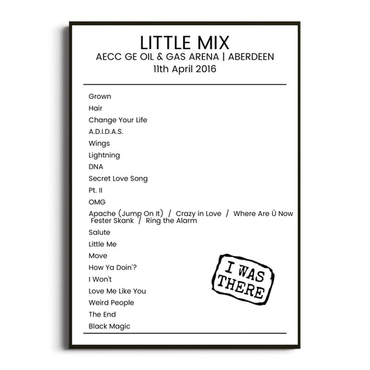 Little Mix Aberdeen 11 April 2016 Setlist Poster