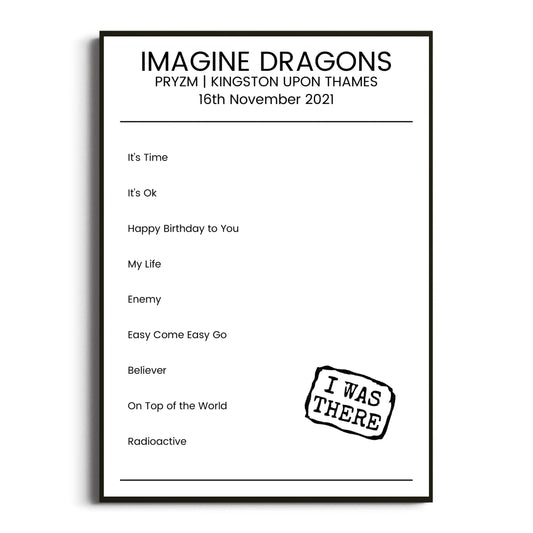 Imagine Dragons Kingston upon Thames 16 November 2021 Setlist Poster