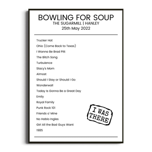 Bowling for Soup Hanley 25 May 2022 Setlist Poster