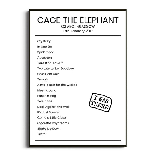 Cage the Elephant Glasgow 17 January 2017 Setlist Poster