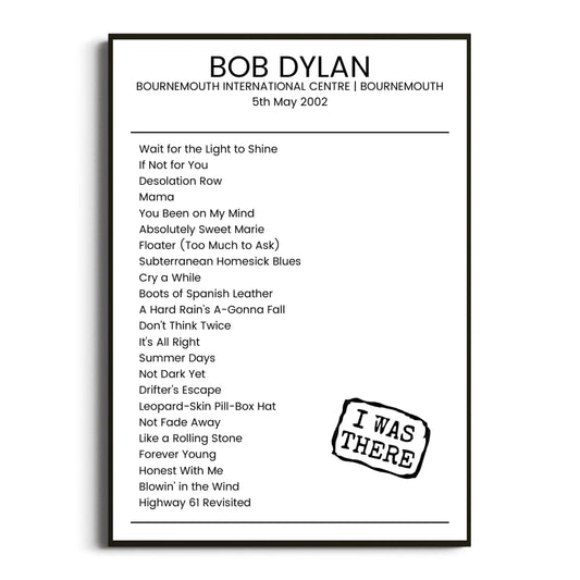 Bob Dylan Bournemouth 05 May 2002 Setlist Poster