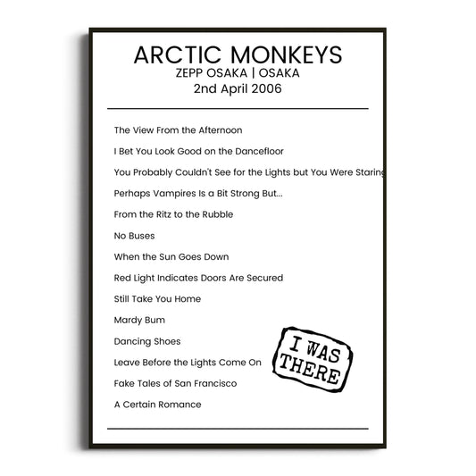 Arctic Monkeys Osaka 02 April 2006 Setlist Poster